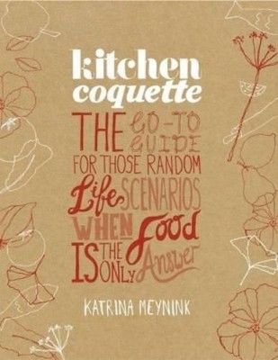 Katrina Meynink Kitchen Coquette (Taschenbuch)