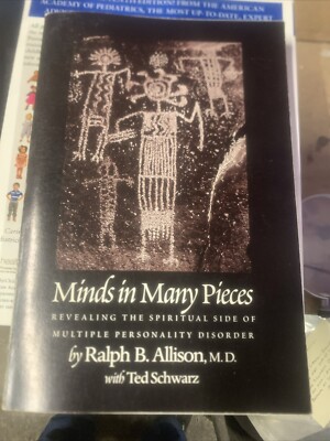 MINDS IN MANY PIECES: REVEALING THE SPIRITUAL SIDE OF By Ted Schwarz & Ralph B.