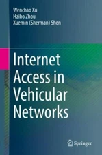 Internet Access in Vehicular Networks, Hardcover by Xu, Wenchao; Zhou, Haibo;...