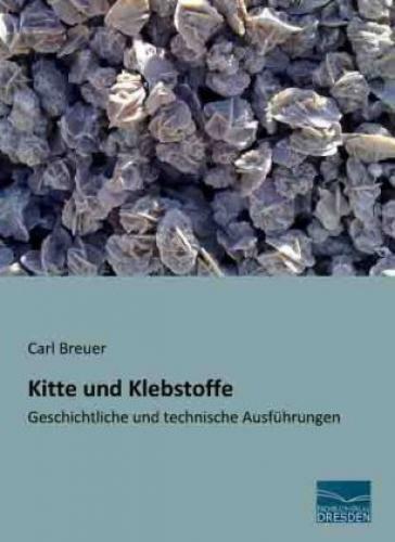 Thumbnail - Kitte Und Klebstoffe Geschichtliche Und Technische Ausführungen 2772