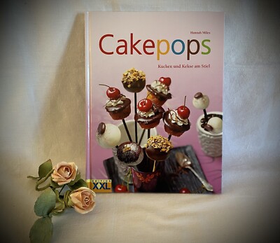 Cakepops Kuchen und Kekse am Stiel Miles, Hannah Buch Backen Kochbuch Kinder