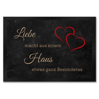 Liebe macht aus einem Haus etwas ganz Besonderes Fußmatte in 35x50 cm mit Herz