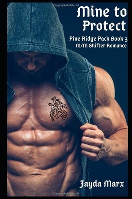 Mine to Protect (Pine Ridge Pack), Marx, Jayda