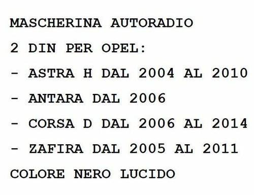 OPEL ASTRA H DAL 2004-2010 MASCHERINA 2DIN COLORE NERO LUCIDO - Foto 2 di 5