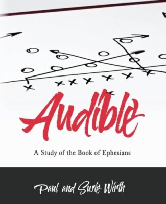 Audible - A Study Of The Book Of Ephesians: Workbook, Wirth 9781974369218 New-,