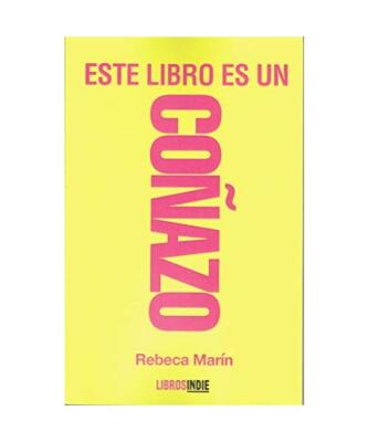 ESTE LIBRO ES UN COAæAZO, Rebeca MarÝn