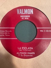 Latin 45 Tex Mex Tejano Valmon Records Alfonso Ramos La Esclava Soy Celoso VG+