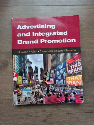 Advertising and Integrated - Paperback, by O'Guinn Thomas; Allen - Very Good