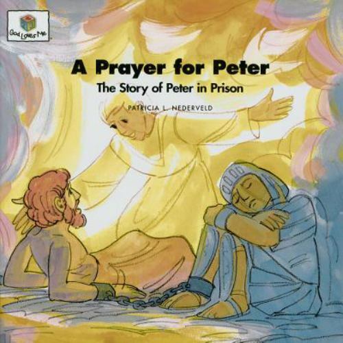 A Prayer for Peter: The Story of Peter in Prison (God Loves Me) (God Loves Me St - Picture 1 of 1