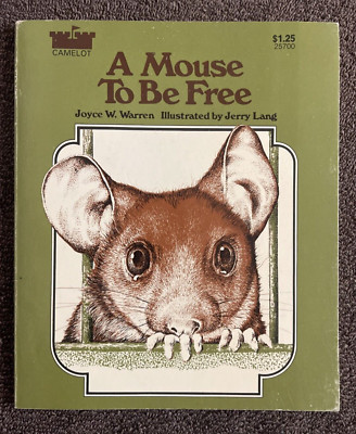 A MOUSE TO BE FREE (Camelot, 1975 1st Print) By Joyce W. Warren ~ Vintage