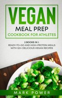 Mark Power | Vegan Meal Prep Cookbook FOR Athletes | Buch | Englisch (2021)