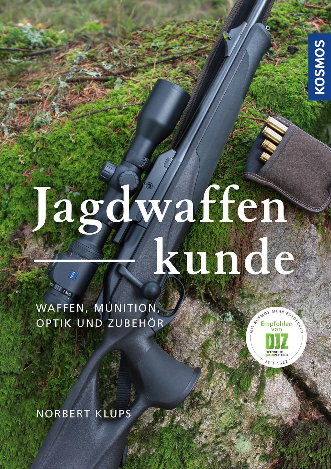 Thumbnail - Jagdwaffenkunde Waffen, Munition, Optik Und Zubehör Norbert Klups Buch