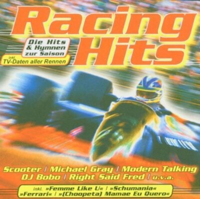 Racing Hits - 2 CD - Caman-Cours, Heiko & Maiko, Scooter, J�rgen Drews, Bino..