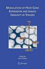 Modulation of Host Gene Expression and Innate Immunity by Viruses by Springer-Verlag New York Inc. (Hardback, 2004)