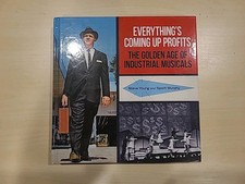 Everything's Coming Up Profits: The Golden Age of Industrial Musicals GOOD+