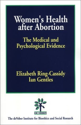 #ad Women#x27;s Health After Abortion: The Medical and Psychological Evidence pape... $4.75