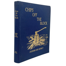 Chips Off the Block Aylsham Saskatchewan History Canada Used Book