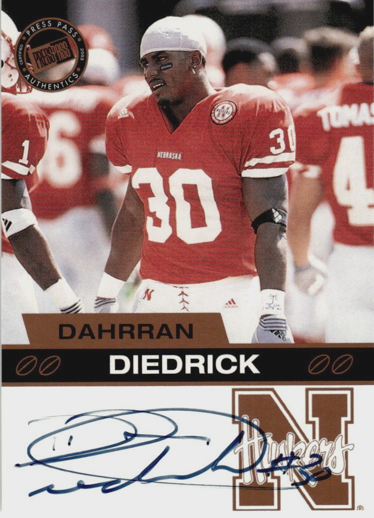 2003 Press Pass #NNO Dahrran Diedrick Autographs Bronze