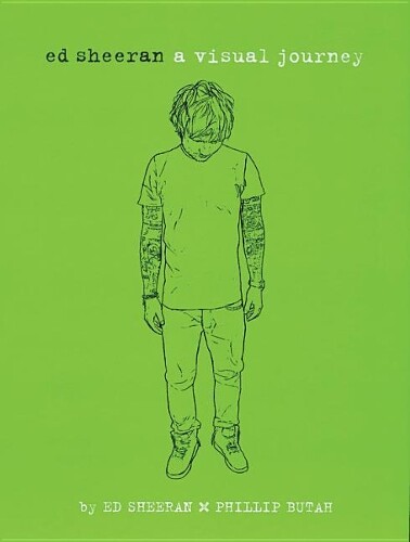 Ed Sheeran Ed Sheeran: A Visual Journey (Tascabile)