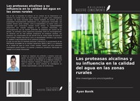 Ayan Banik | Las Proteasas Alcalinas Y Su Influencia En La Calidad Del Agua...
