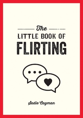 Sadie Cayman The Little Book of Flirting (Tascabile)