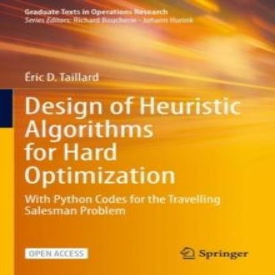 Design of Heuristic Algorithms for Hard Optimization With Python