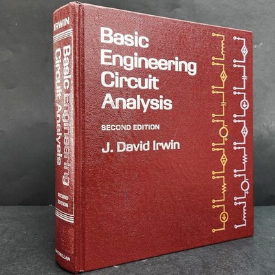 Basic Engineering Circuit Analysis second edition by J. David Iewin