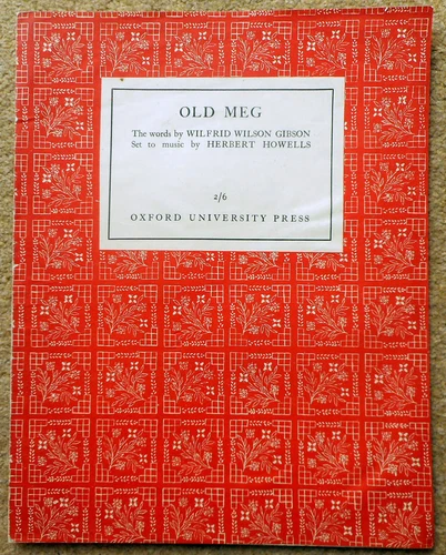 Old Meg - Herbert Howells & Wilfred Gibson: Piano Vocal 4pgs Oxford Press 1928