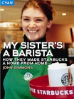 My Sister's a Barista: How They Made Starbucks a Home from Home by John Simmons (Paperback, 2004)