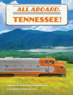 All Aboard, Tennessee! by Maggie Bunn: New