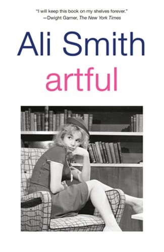 Artful by Ali Smith: Used