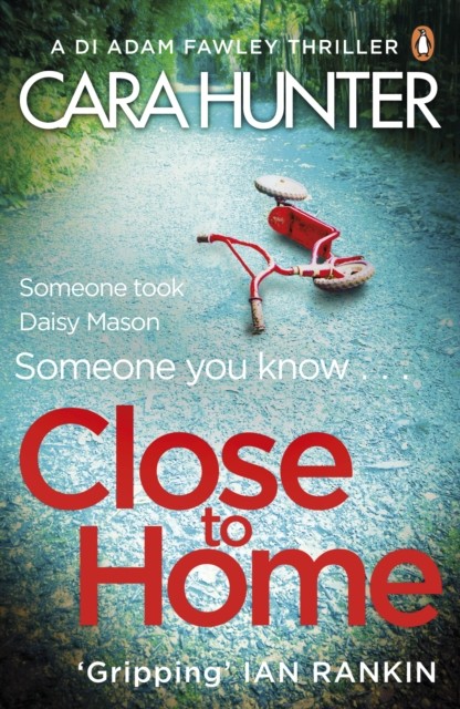 Close to Home by Cara Hunter (Paperback Book)
