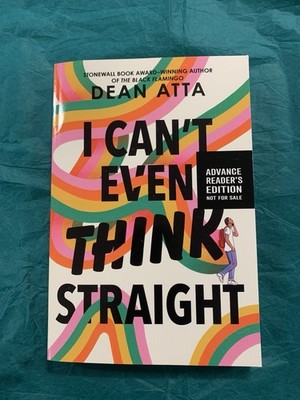 I Can't Even Think Straight by Dean Atta (softcover)