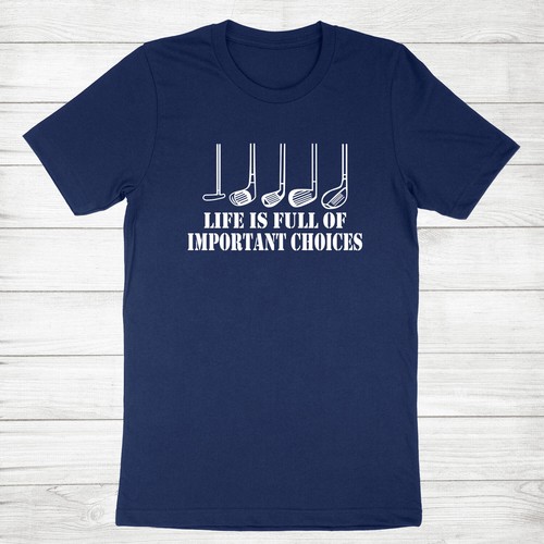 Golf Lover Shirt Life is Full of Important Choices Shirt Funny Golf T-shirt gift - Picture 5 of 19