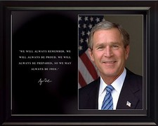 George W Bush Photo Picture, Poster or Framed Famous Quote 