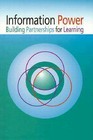 Information Power Building Partnerships for Learning by American Association of School Librarians, Association for Educational Communications and Technology (Paperback, 1998)