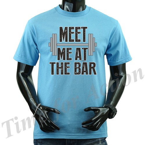 T-Shirt Meet Me At The Bar Übung Fitnessstudio lustiger Witz Humor humorvolle Grafik - Bild 15 von 16