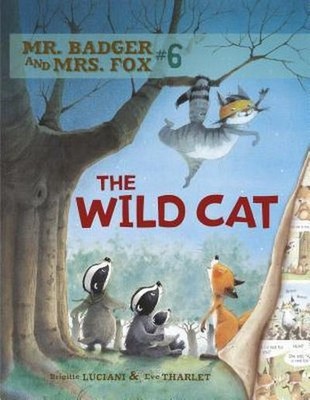 The Wild Cat (Mr. Badger and Mrs. Fox) Brigitte Luciani