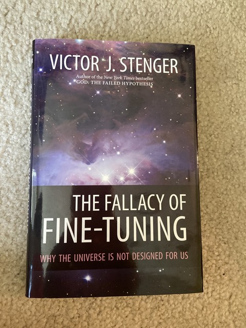 The Fallacy Of Fine Tuning Why The Universe Is Not Designed For Us By Victor J Stenger 2011 Hardcover For Sale Online Ebay