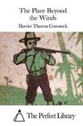 The Place Beyond the Winds by Harriet Theresa Comstock (Paperback / softback, 2015)