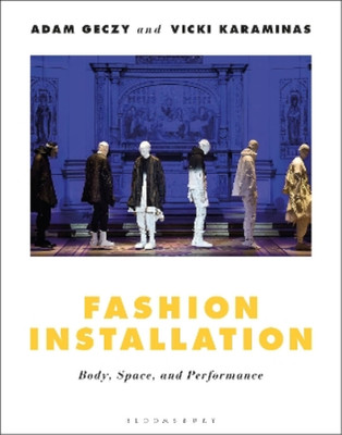 Vicki Karaminas Adam Geczy Fashion Installation (Paperback) (UK IMPORT)