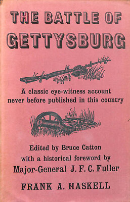 Die Schlacht von Gettysburg von Frank A. Haskell & Bruce Catton (Hrsg.)