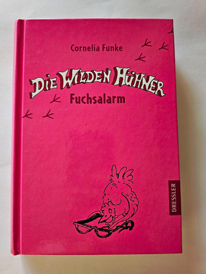 Dressler Cornelia Funke: Die Wilden Hühner   Fuchsalarm geb. DE ill.