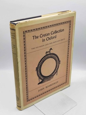 The Cretan Collection in Oxford. The Dictaean cave and Iron Age Crete. Boardman,