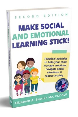 Make Social and Emotional Learning Stick!: Practical Activities to Help Your...