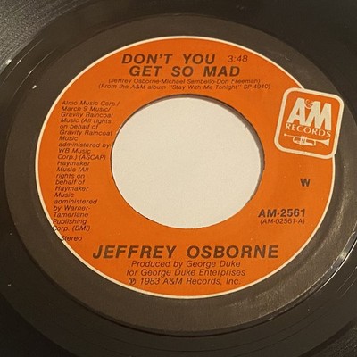 Jeffrey Osborne: Don't You Get So Mad / So Much Love 45 - A&M - Soul
