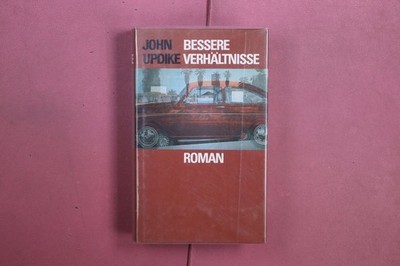 412290 John Updike BESSERE VERHÄLTNISSE Rowohlt Verlag GmbH HC