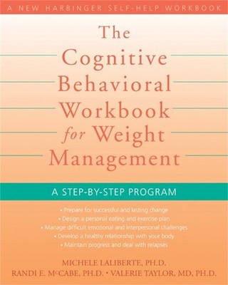 Cognitive Behavioral Workbook for Weight Management - 9781572246256