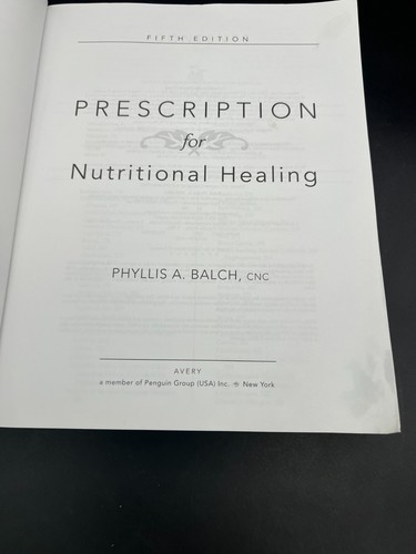 Prescription for Nutritional Healing-Fifth Edition A Practical A-Z Reference - Picture 5 of 8