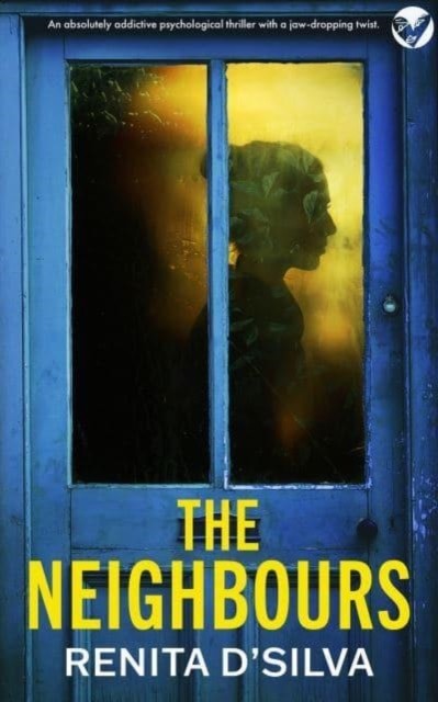 The Neighbours by Renita D'Silva 9781835265833 NEW Free UK Delivery - Image 5